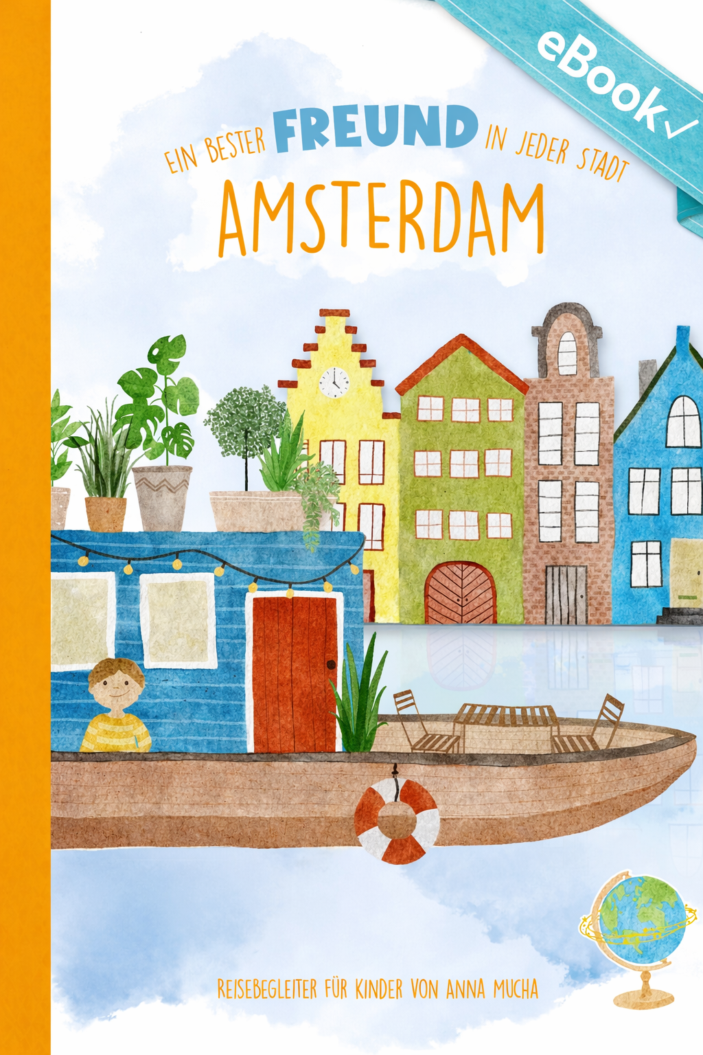 eBook: Ein bester Freund in jeder Stadt AMSTERDAM